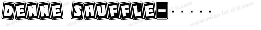 Denne Shuffle字体转换